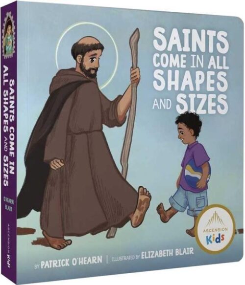 9781932645507 Saints Come In All Shapes And Sizes