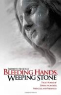 9781935302315 Bleeding Hands Weeping Stone