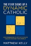 9781937509262 4 Signs Of A Dynamic Catholic