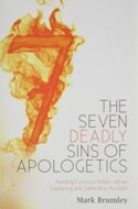 9781938983757 7 Deadly Sins Of Apologetics