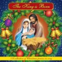 9781939182241 King Is Born : A Collection Of Christmas Praise In Song