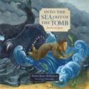 9781941447512 Into The Sea Out Of The Tomb