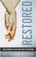 9781941663462 Restored : True Stories Of Love And Trust After Porn