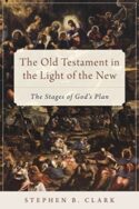 9781945125317 Old Testament In The Light Of The New