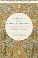 9781945125386 Apologetics And The Christian Imagination