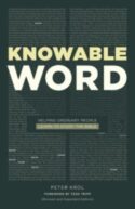 9781949253337 Knowable Word : Helping Ordinary People Learn To Study The Bible (Expanded)
