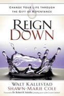 9781982115845 Reign Down : Change Your Life Through The Gift Of Repentance