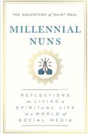 9781982158033 Millennial Nuns : Reflections On Living A Spiritual Life In A World Of Soci