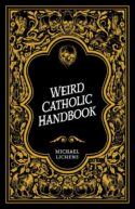 9798889113508 Weird Catholic Handbook