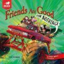 9781967002528 Friends Are Good For Nothing